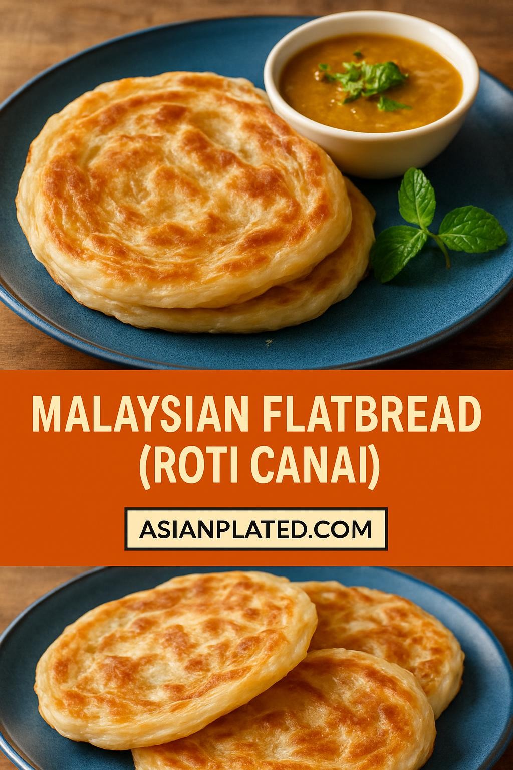 Malaysian Flatbread (Roti Canai)