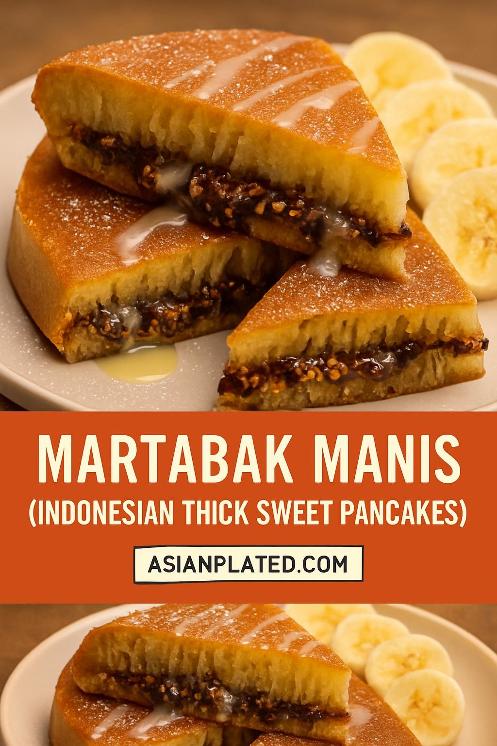Martabak Manis (Indonesian thick sweet pancakes)