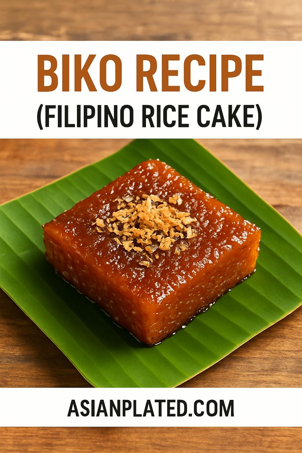 Biko Recipe (Filipino Rice Cake)