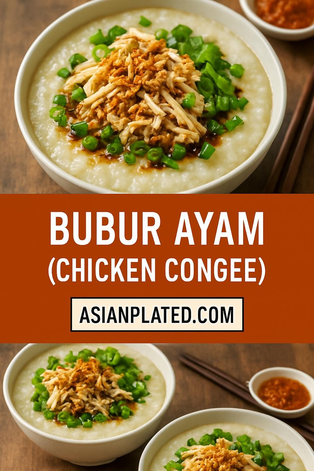Bubur Ayam (Chicken Congee)